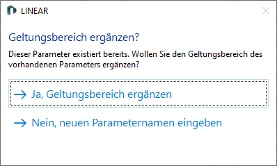 Abfrage beim Anlegen von bereits existierenden Parametern in den LINEAR Solutions für Autodesk AutoCAD